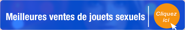 Meilleurs jouets sexuels vendus